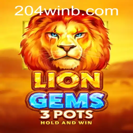Discovering the Thrills of LionGems3pots: The Exhilarating Journey to a 204win
